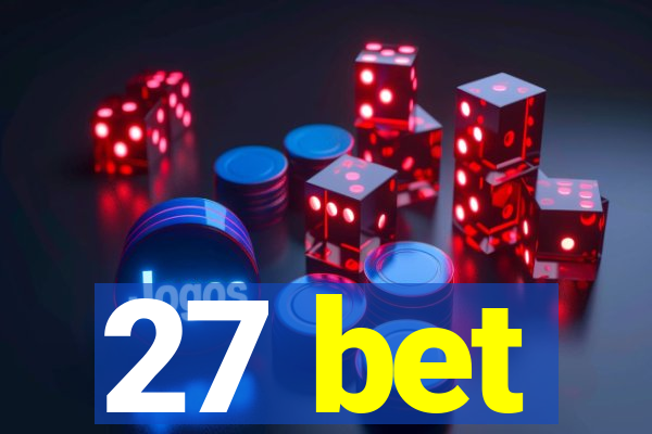 27 bet